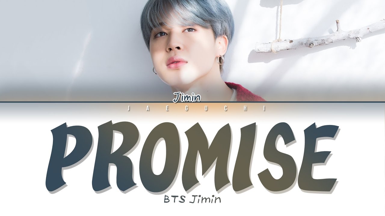 防弹少年团bts防弹少年团jiminpromise歌词engromhan