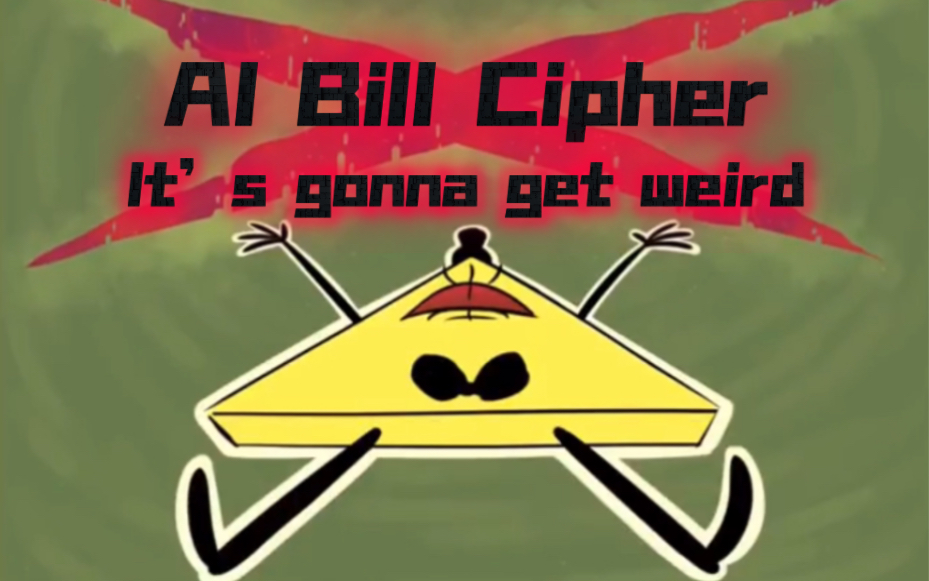 【怪诞小镇】its gonna get weird,但本人来唱|ai bill cipher