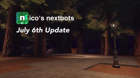 Nico's UCN of Nextbots Fanmade: Update 7
