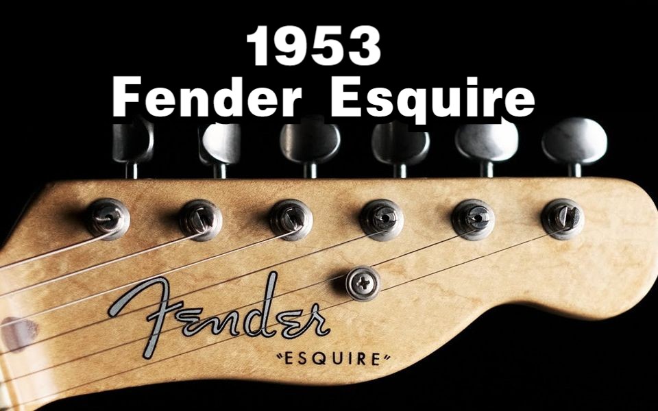 1953 fender esquire