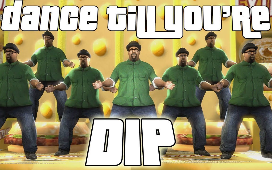 big smoke傾情演出/dance till youre dip [sfm]