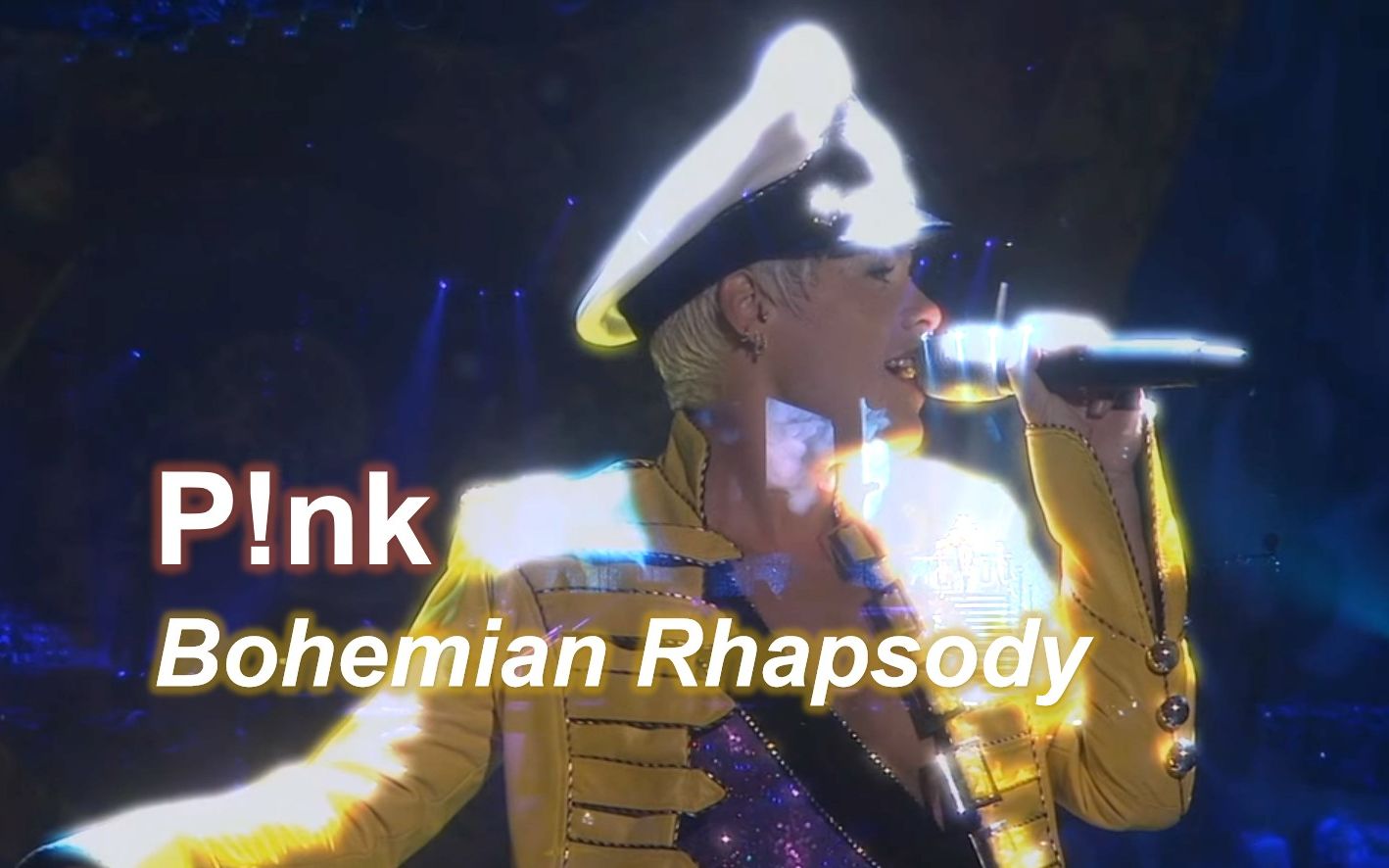 [图]【杂技天后版波西米亚狂想曲】P!nk - Bohemian Rhapsody (Live In Australia 2009.07)