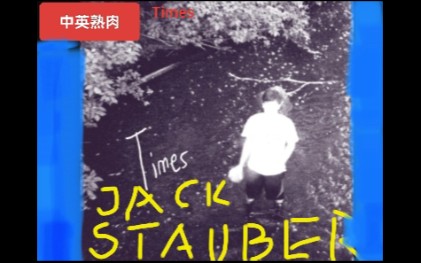 Jack Stauber  Times 时代 [中英熟肉]哔哩哔哩bilibili