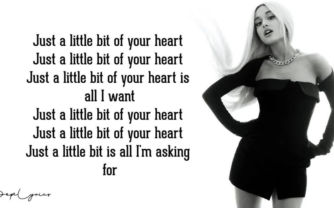 [图]Just A Little Bit Of Your Heart - Ariana Grande-歌词版