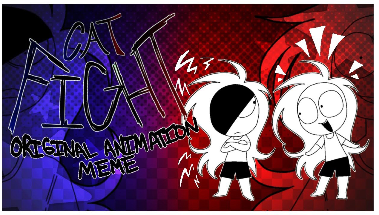 catfight || original animation meme ((flipacilp)