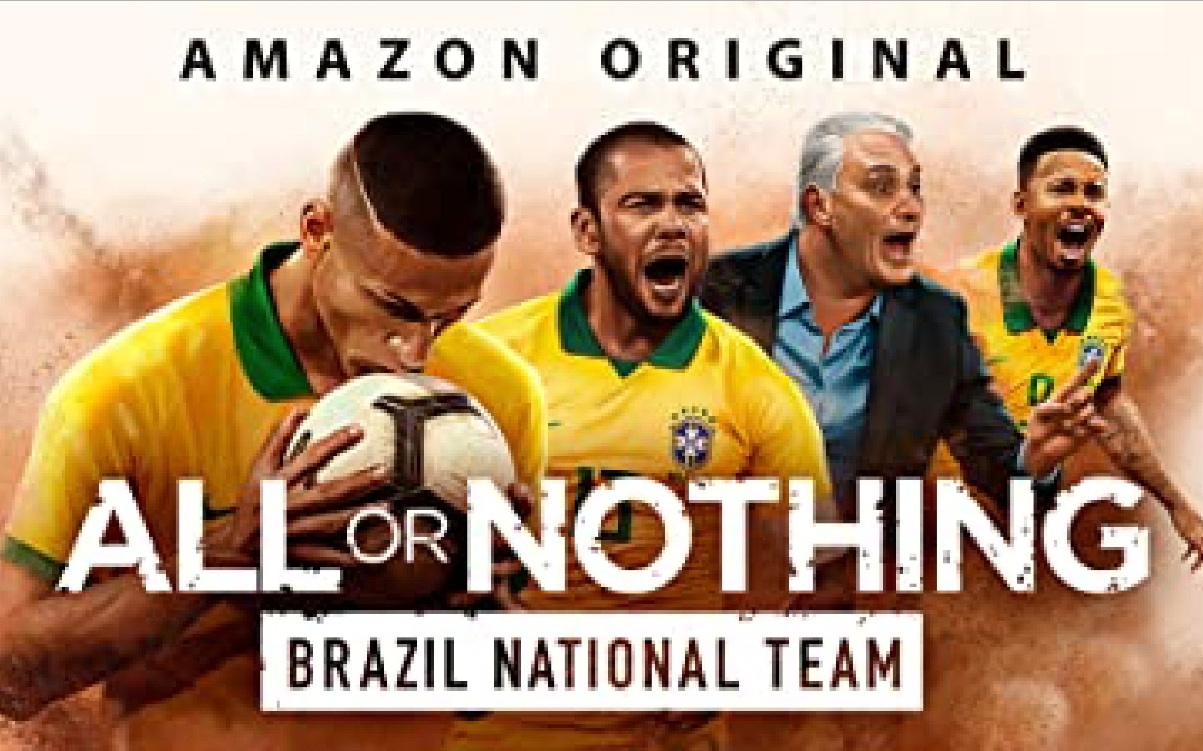 [图][Amazon] 孤注一掷：巴西国家队 全5集 All Or Nothing Brazil National Team