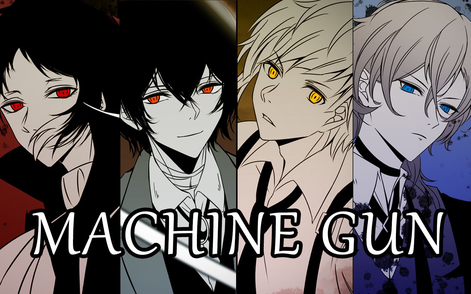 【文豪野犬meme】machine gun【横滨f4】