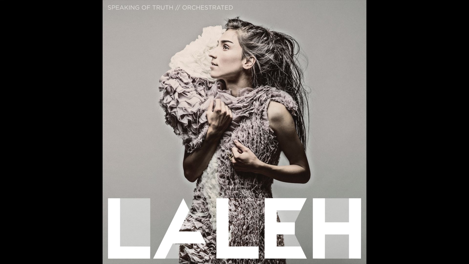 [图]Speaking Of Truth (Orchestrated / Audio) - Laleh