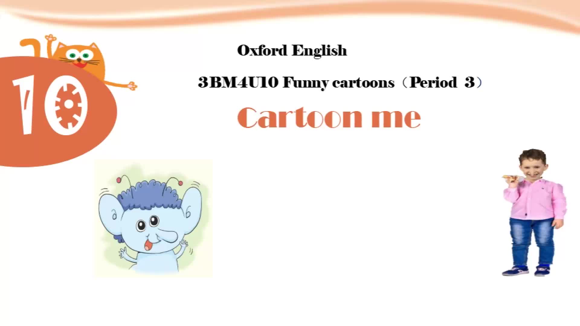 沪教牛津版三年级下册精品课件unit 10 funny cartoons period 3