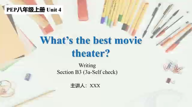 人教版英语八年级上册 Unit4 What's the best movie theater? 写作课 Section B3a教学资源包(基于单元整体设计思路)哔哩哔哩bilibili