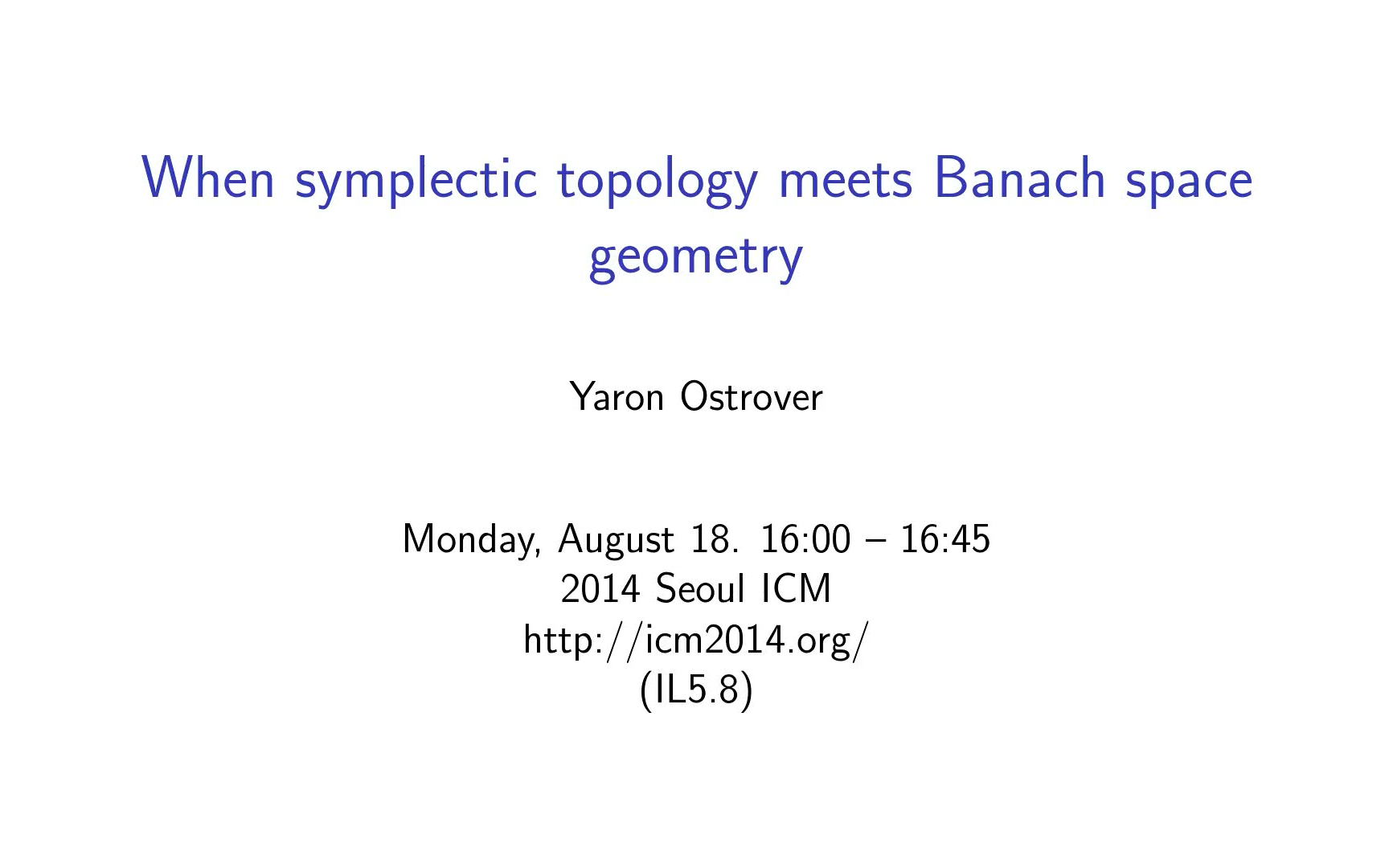 ICM2014 Yaron Ostrover:当辛拓扑遇上Banach空间几何—从Symplectic Measurements到Mahler猜想哔哩哔哩bilibili