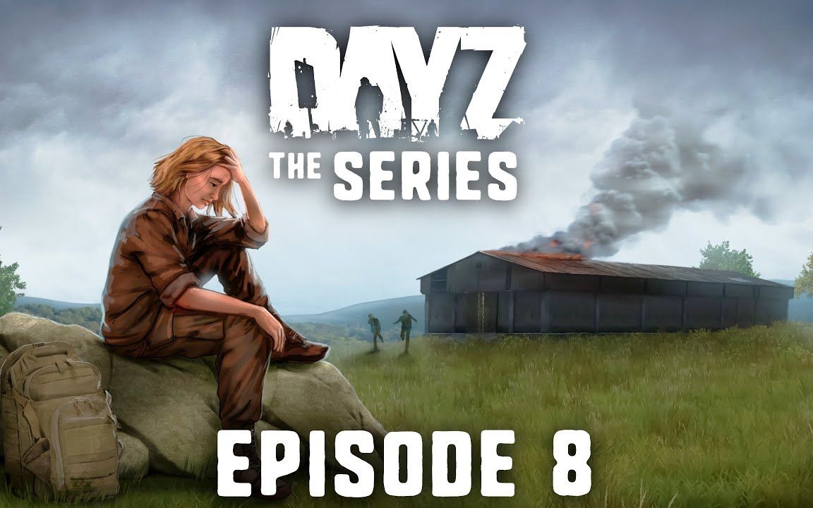 RAIDED  DayZ 系列  第 8 集第一视角