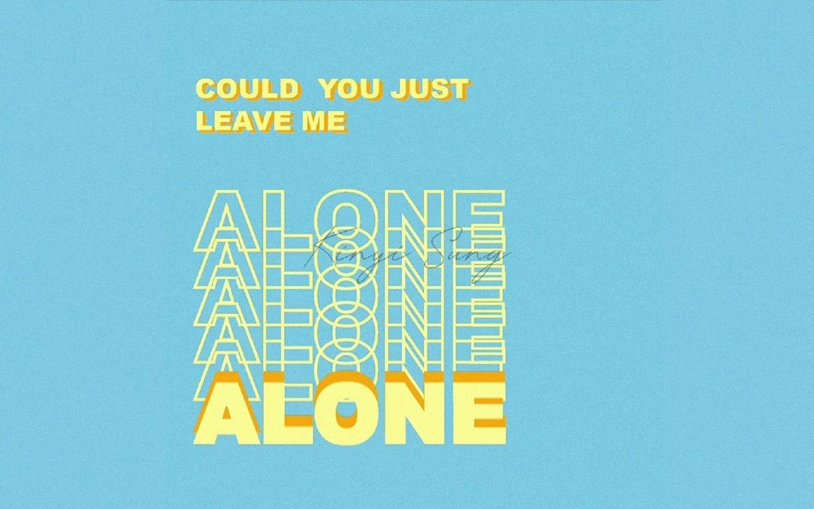 [图]Kinyi宋啟元《Could You Just Leave Me Alone》[Official Audio]