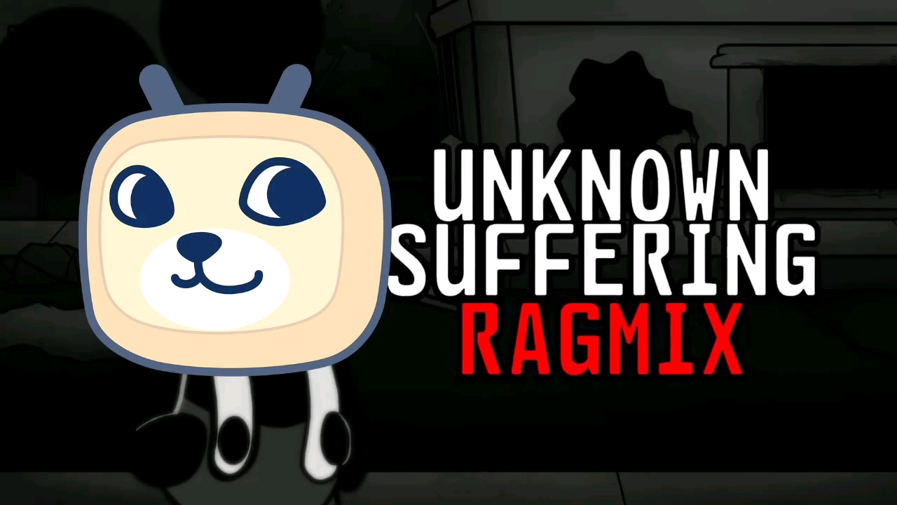 unknown suffering ragmix