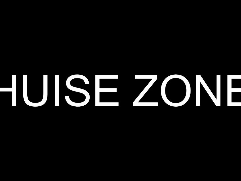 huise zone
