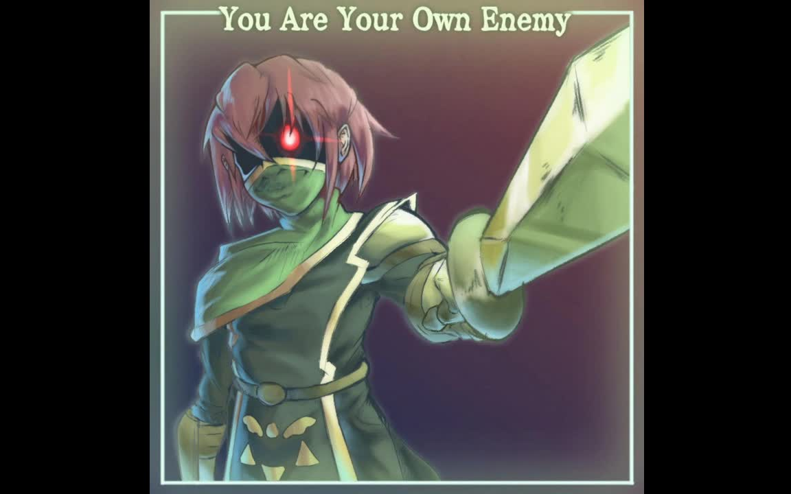 [图][Undertale AU][A Chara Battle Against a True Hero] You Are Your Own Enemy