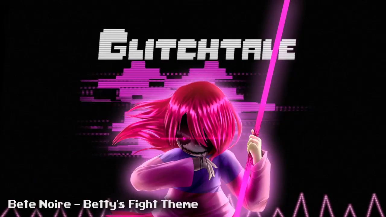 [图]Glitchtale OST - Bete Noire [Betty's 战斗曲]