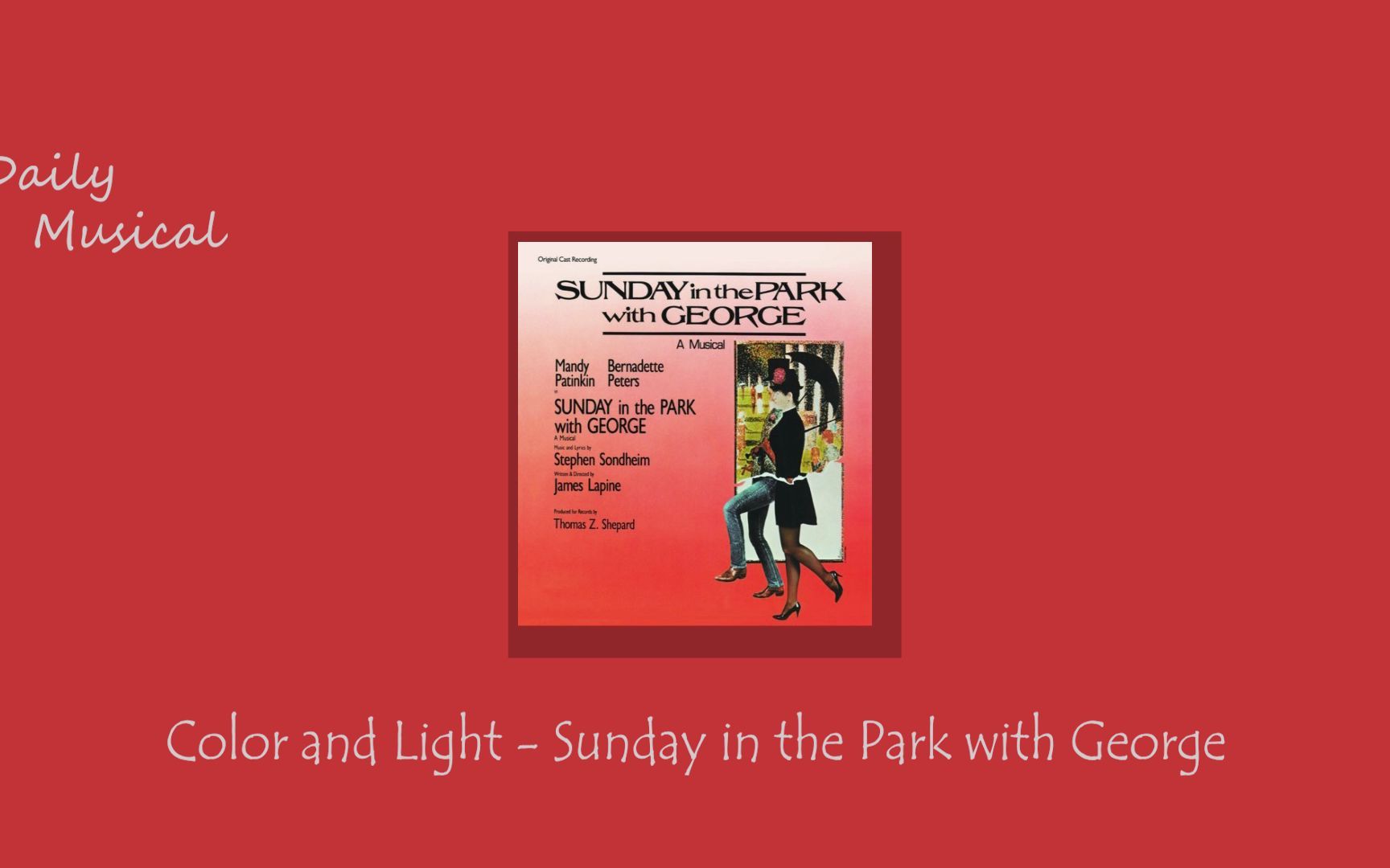 [图]音乐剧日推歌单 | Sunday | Color and Light - Sunday in the Park with George