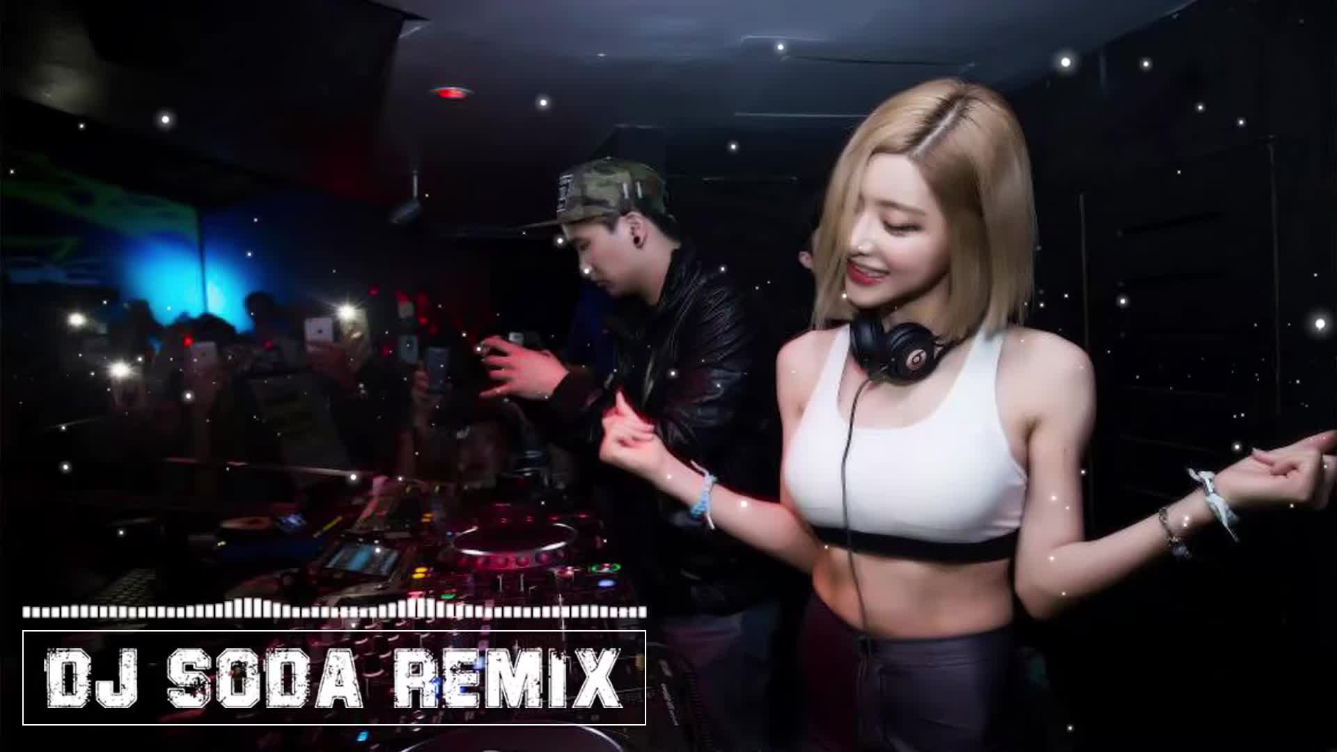 [图]2019电音 DJ Soda Remix ♫更新最好的歌曲【纪念 ✘ 失楽 ✘ 其实我 ✘ 怎么了 ✘ 流离 ✘ 自卑感 ✘ 说好不哭】