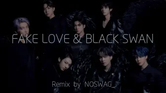 Download Video: 【神仙混音 违和感下线！】FAKE LOVE & BLACK SWAN原创混音  废天鹅？黑可乐？毫无违和感！！！