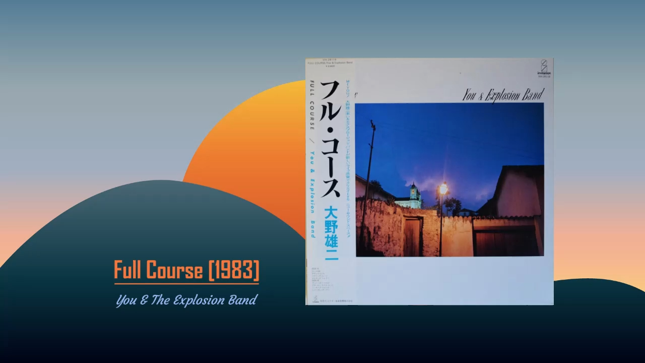 Fusion】Full Course (1983) - You & Explosion Band (大野雄二)_哔哩