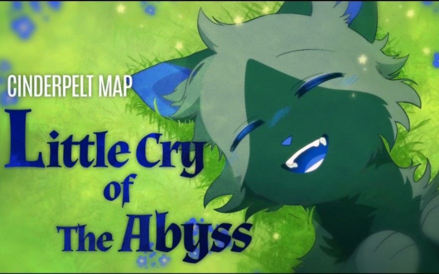 [图]【猫武士】Little Cry of The Abyss - 炭毛 MAP