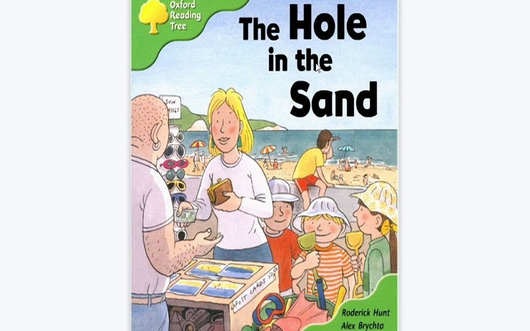 [图]【牛津阅读树 · 领读 】 新学期 Day 25 The Hole in the Sand