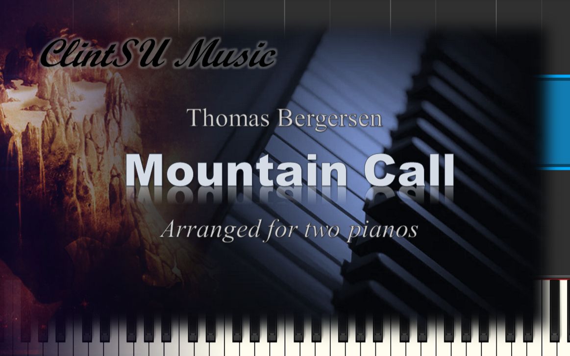 [图]【双钢琴版】Mountain Call (by Thomas Bergersen)