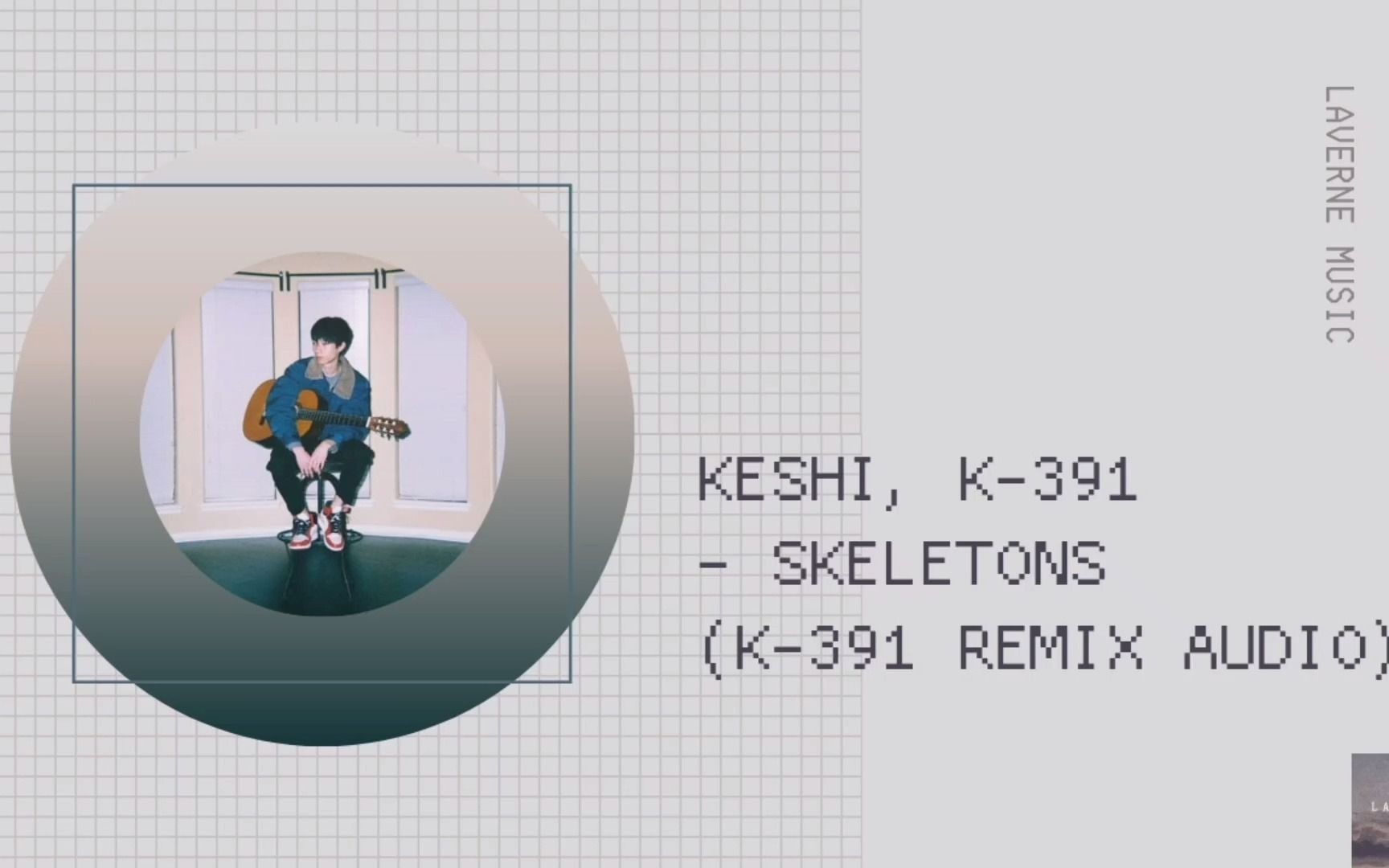 keshi, k-391 - skeletons (k-391 remix audio)/keshi, k-391 合作