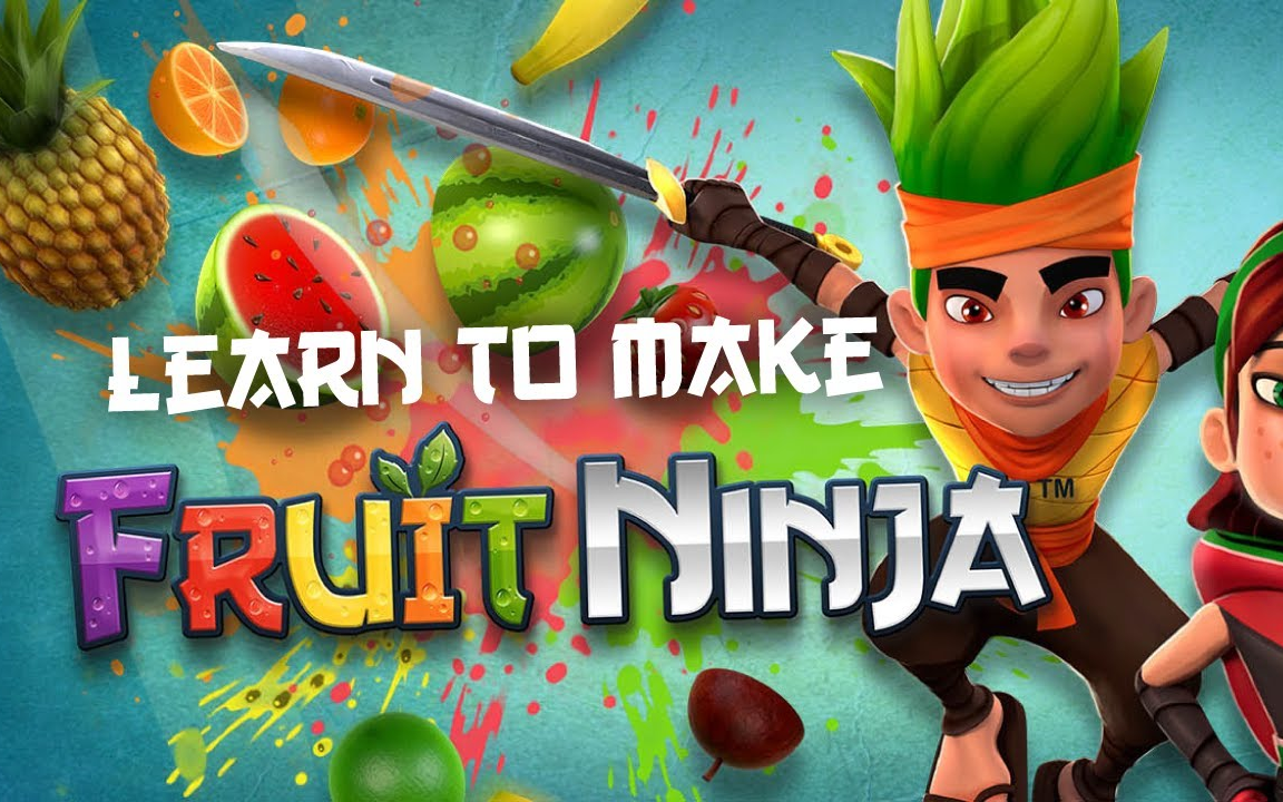 how to make fruit ninja in unity[unity 开发教程][水果忍者]
