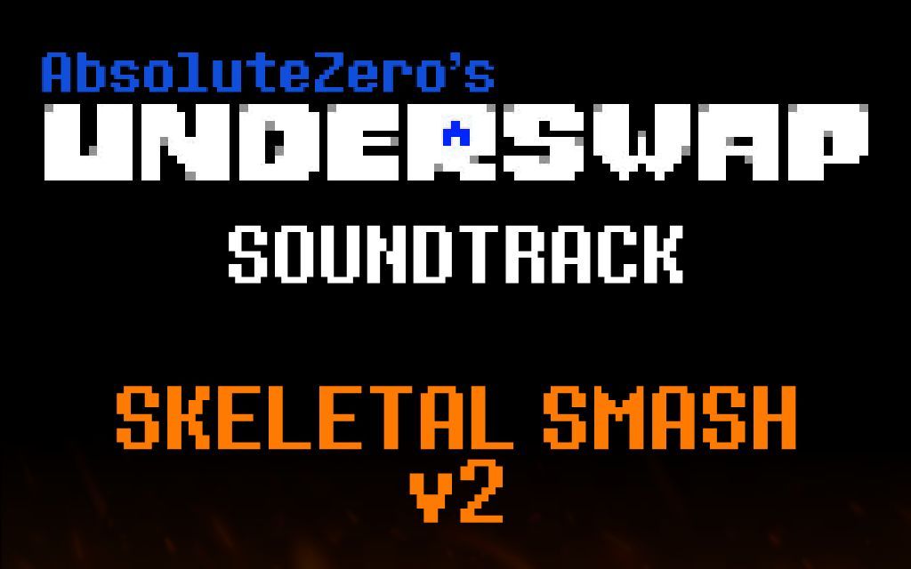 BDV  Intergrity (A.K.A  AbsoluteZero's Underswap)  SKELETAL SMASH V2哔哩哔哩bilibili