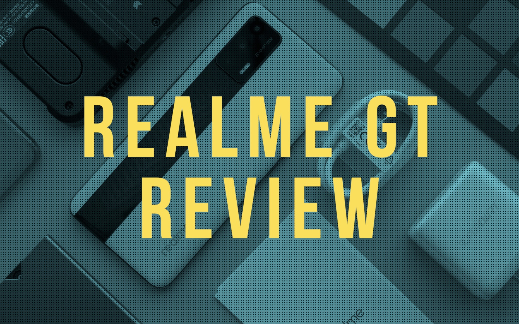 【pandaily】realme真我gt评测 - 火力全开的晓龙888?