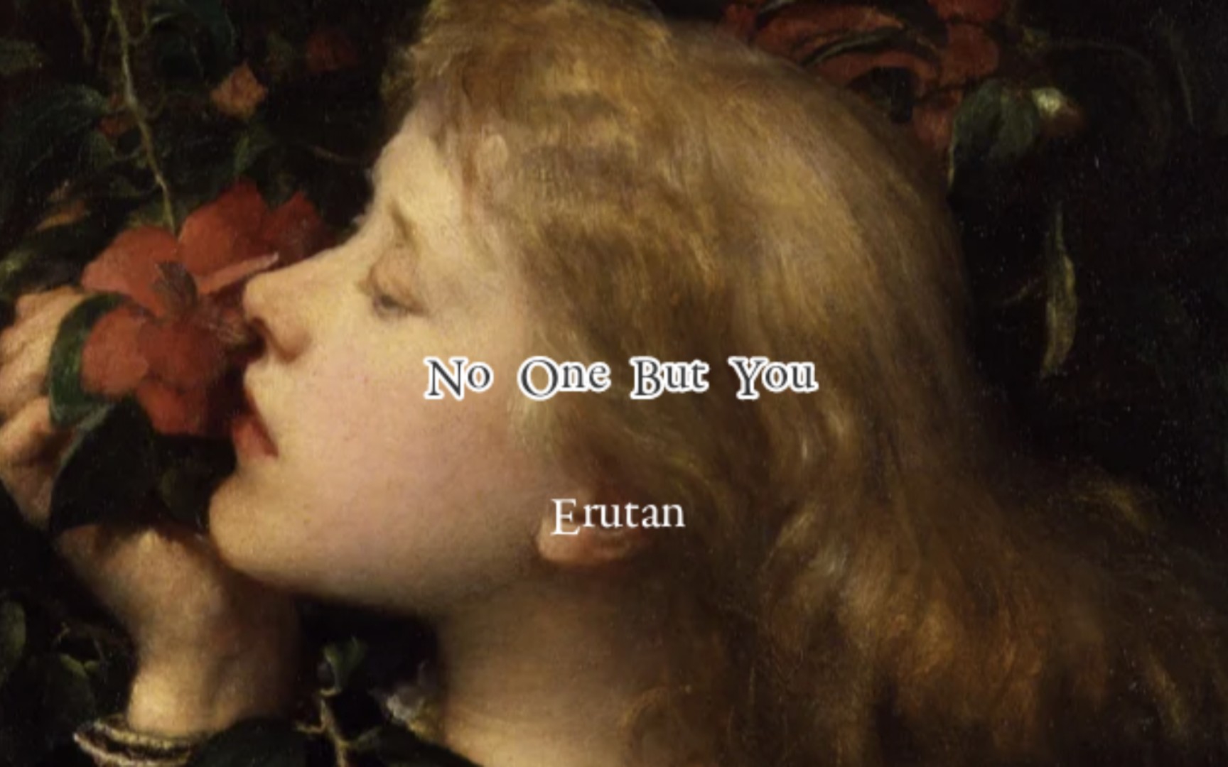 [图]【英语空灵女声‖吟游诗人的夏日梦幻‖小众宝藏】No One But You - Erutan