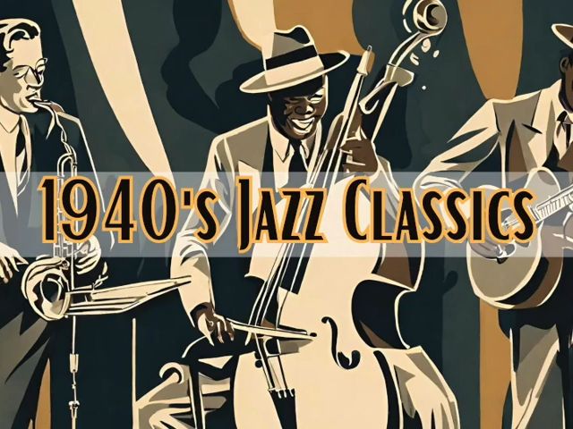 1940's Jazz Classics [Jazz, Jazz Classics, Smooth Jazz]哔哩哔哩bilibili