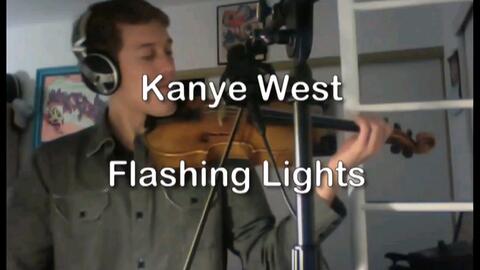 Kanye/Beethoven - Flashing Lights (VIOLIN COVER) - Peter Lee Johnson-哔哩哔哩