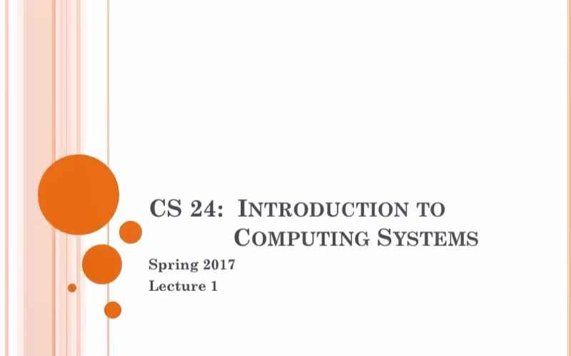 [图]计算机系统概论(加州理工学院，无字幕)：Caltech - Introduction to Computing Systems；公开课推荐：CMU 15-213