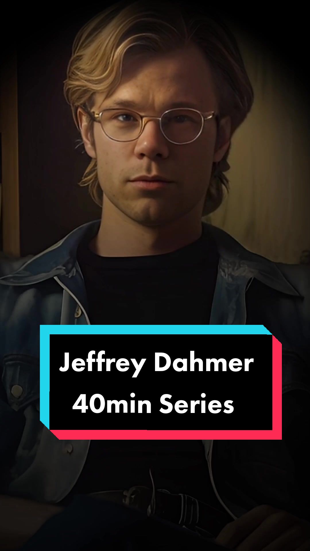 40分钟jeffrey dahmer系列现在出来!