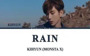 Download Video: 【刘基贤】Rain中字 | 在我纷乱的一天结束时 你像雨水一样在我心中流淌不息 | 中韩字幕翻译 | from Voyager | MONSTA X