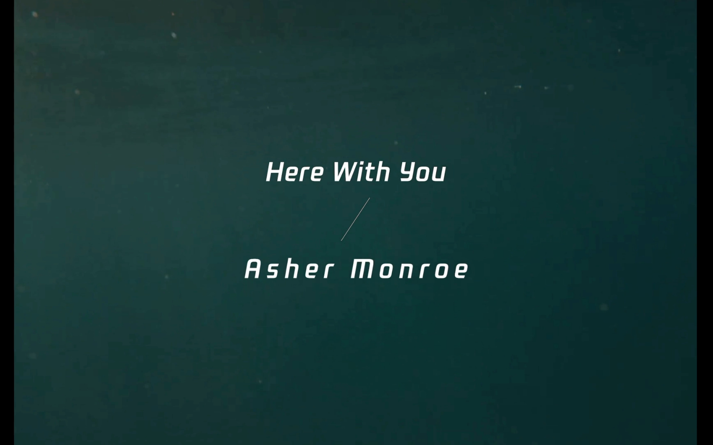 [图]《Here with you》-Asher Monroe