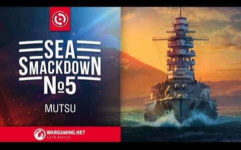 【战舰世界】Sea Smackdown 5: 陆奥哔哩哔哩bilibili