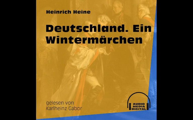 [图]【德语有声书】海涅《德国，一个冬天的童话》Heinrich Heine - Deutschland. Ein Wintermärchen