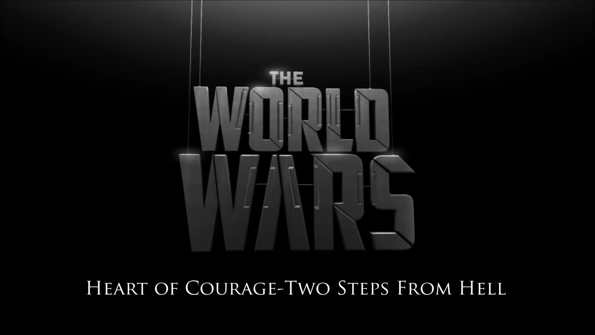世界大战:烽火枭雄录原声音乐 heart of courage two steps from hell