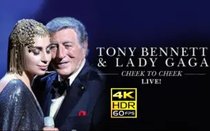 Download Video: 【收藏级4K60帧】Tony Bennett & Lady Gaga @ Cheek To Cheek Live 演唱会