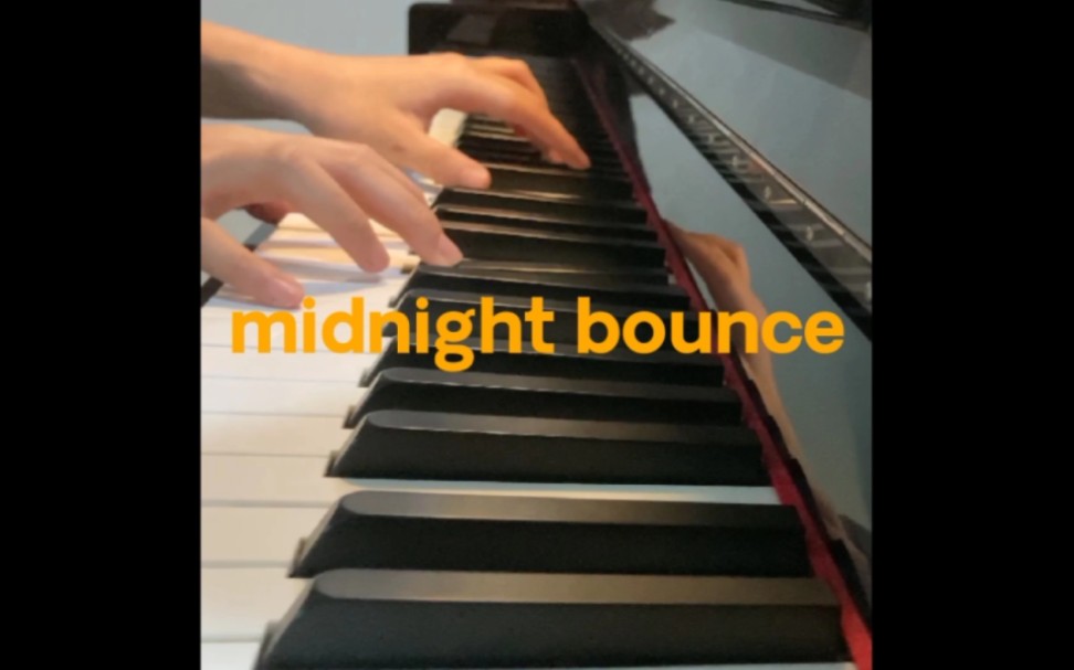 [图]《Midnight Bounce》钢琴弹奏｜在温柔的午夜跳跃｜治愈向 ｜Chill vibe