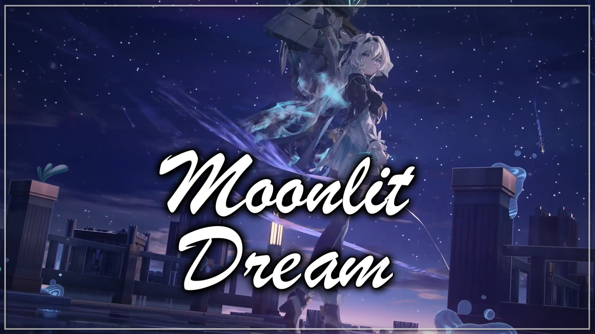 【循环歌单】"写作业的时候最适合听!"《Moonlit Dream》哔哩哔哩bilibili