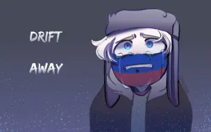 Video herunterladen: Drift Away ( COUNTRYHUMANS ) read desc.