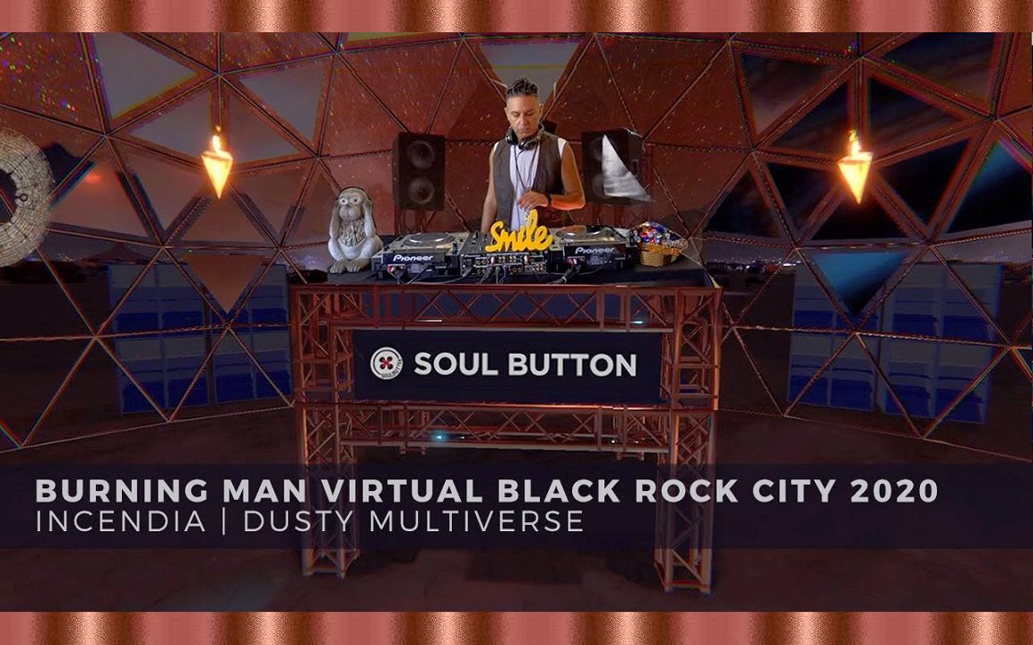 soulbuttonincendia虚拟燃烧的人2020burningmanvirtual2020尘土飞扬