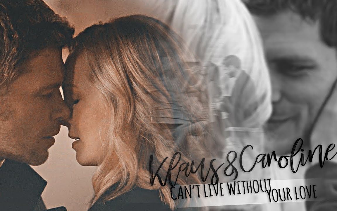 kc爱情(klaus 72 caroline)| 你的爱是照亮我生命的光【吸血鬼日记