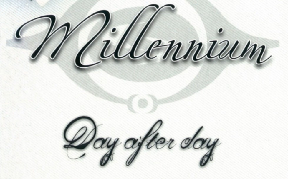 [图]millennium - day after day (millennium edit)