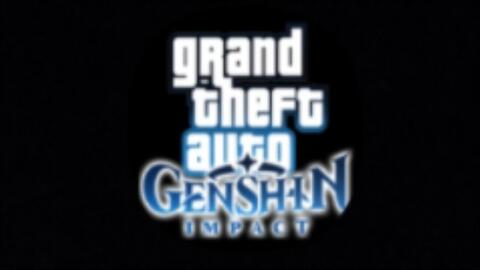 Genshin in GTA - BiliBili